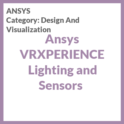 Ansys VRXPERIENCE Lighting and Sensors
