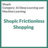 Shopic Frictionless Shopping